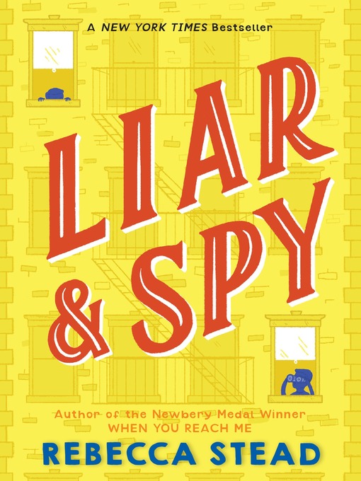 Upplýsingar um Liar & Spy eftir Rebecca Stead - Til útláns